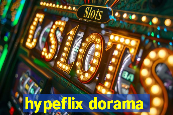 hypeflix dorama